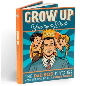 Grow Up! You're a Dad Book